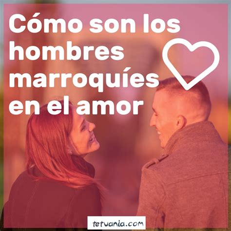 marroqui folla|Cómo son los hombres de Marruecos en el amor .